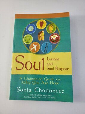 Soul Lessons and Soul Purpose by Sonia Choquette Paperback Spiritual Self-Help B